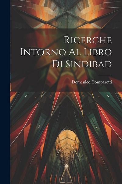 Ricerche Intorno Al Libro Di Sindibad