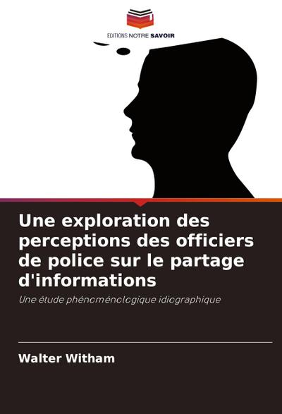 Une exploration des perceptions des officiers de police sur le partage d’informations