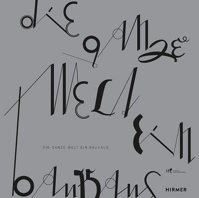 Die ganze Welt ein Bauhaus