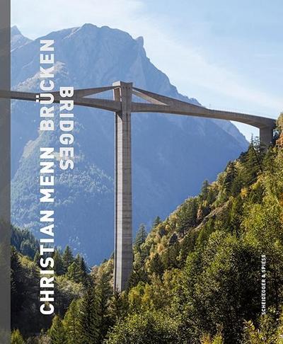 Christian Menn - Brücken. Bridges