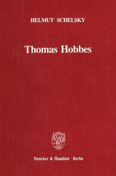 Thomas Hobbes - Eine politische Lehre.