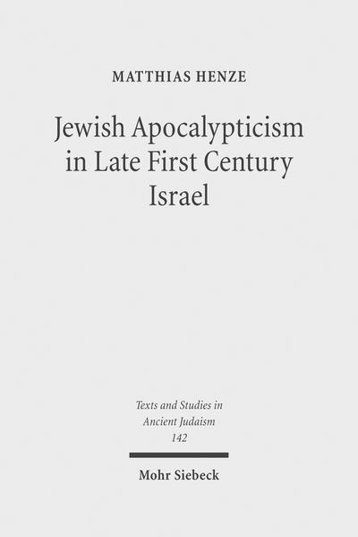 Jewish Apocalypticism in Late First Century Israel