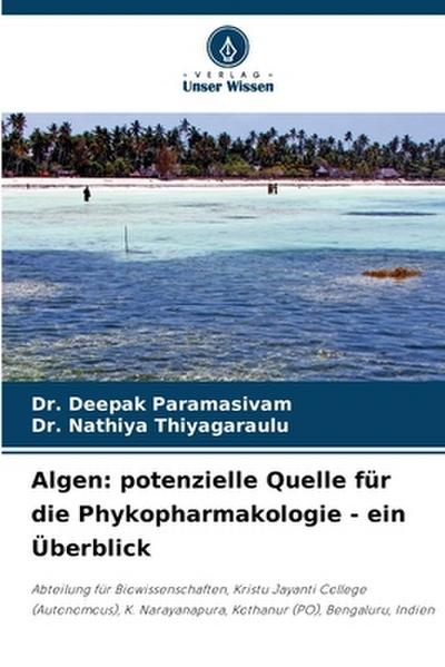 Algen: potenzielle Quelle für die Phykopharmakologie - ein Überblick