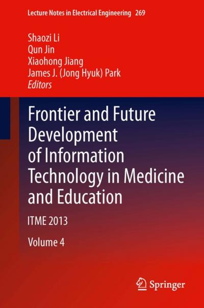 Frontier and Future Development of Information Technology in Medicine and Education