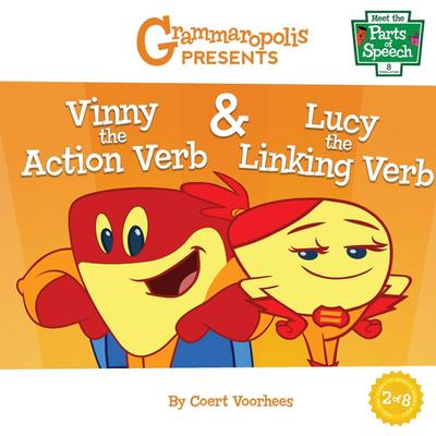 Vinny the Action Verb & Lucy the Linking Verb