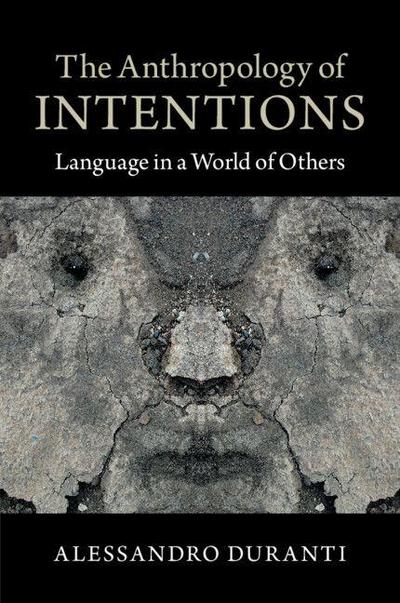 The Anthropology of Intentions