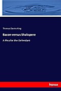 Bacon versus Shakspere