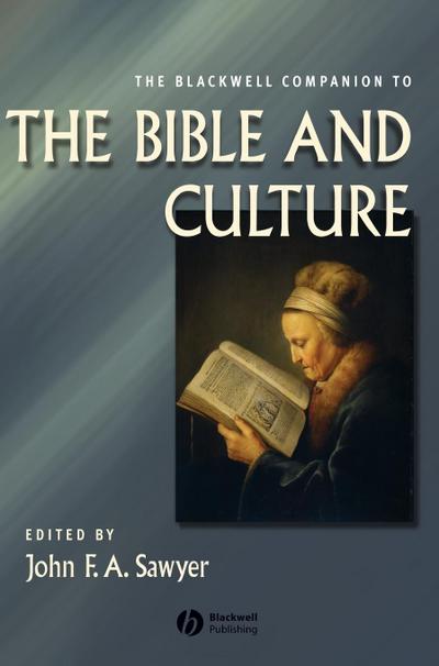 The Blackwell Companion to the Bible and Culture