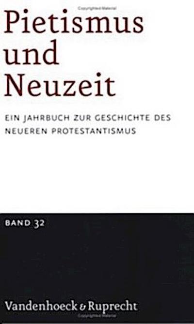 Pietismus und Neuzeit Band 32 - 2006