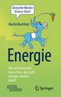 Energie - Wie verschwendet man etwas, das nicht we
