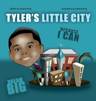 Tyler’s Little City