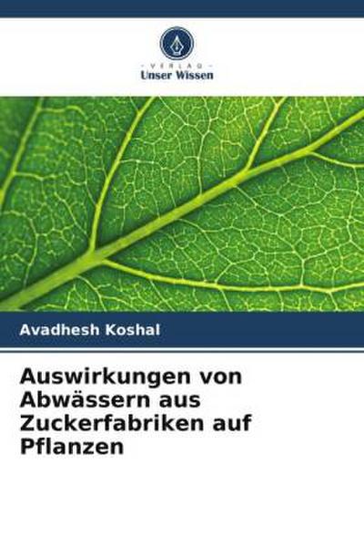 Auswirkungen von Abwässern aus Zuckerfabriken auf Pflanzen