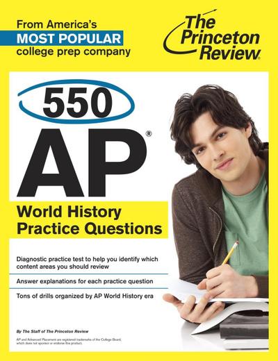 The Princeton Review: 550 AP World History Practice Question