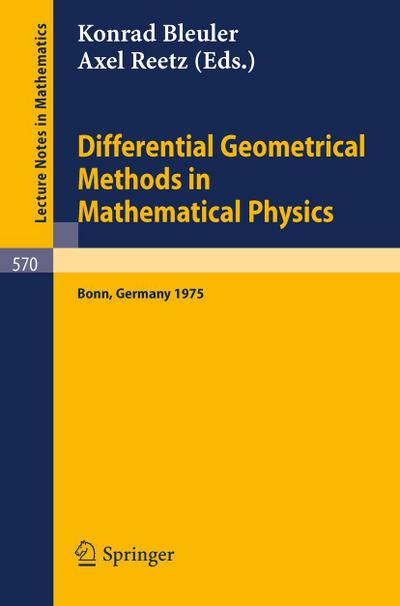 Differential Geometrical Methods in Mathematical Physics