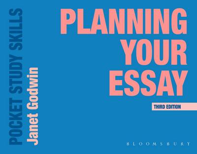 Godwin, J: Planning Your Essay