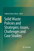 Solid Waste Policies and Strategies: Issues, Chall