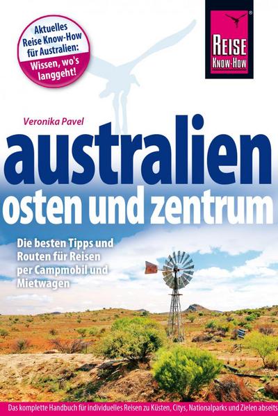 Reise Know-How Reiseführer Australien – Osten und Zentrum; Reiseführer; Deutsch