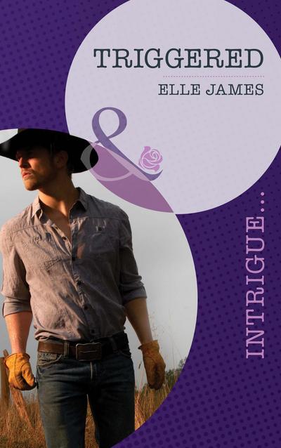 Triggered (Mills & Boon Intrigue) (Covert Cowboys, Inc., Book 1)