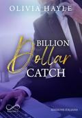 Billion dollar catch