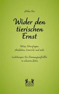 Wider den tierischen Ernst