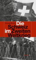 Die Schweiz im Zweiten Weltkrieg