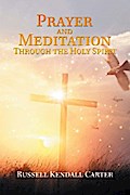 Prayer and Meditation Through the Holy Spirit