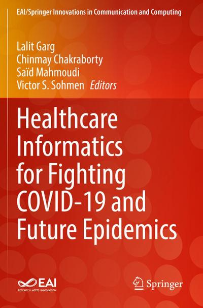Healthcare Informatics for Fighting COVID-19 and Future Epidemics