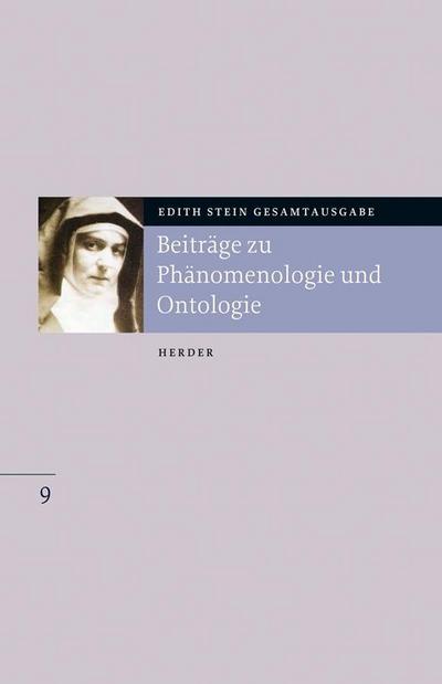 Gesamtausgabe (ESGA) "Freiheit und Gnade" und weitere Beiträge zu Phänomenologie und Ontologie (1917 bis 1937)