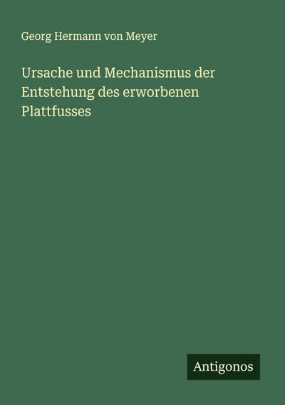 Ursache und Mechanismus der Entstehung des erworbenen Plattfusses