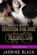 Seduzida por Dois Medicos