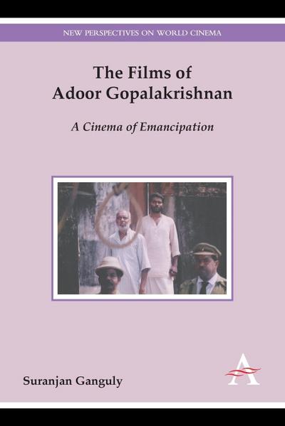 The Films of Adoor Gopalakrishnan