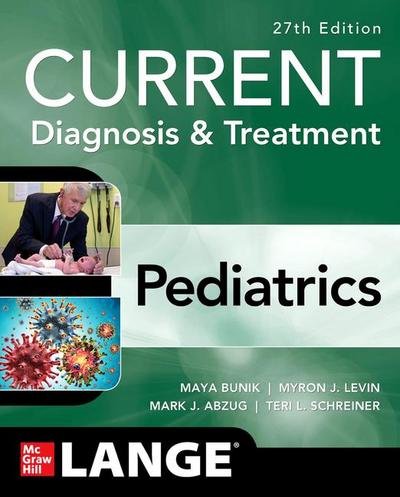 Current Diagnosis & Treatment Pediatrics, 27th Edition