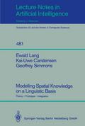 Modelling Spatial Knowledge on a Linguistic Basis