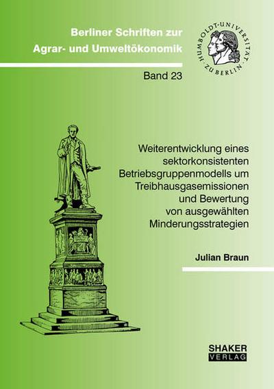 Weiterentwicklung eines sektorkonsistenten Betriebsgruppenmodells um Treibhausgasemissionen und Bewertung von ausgewählten Minderungsstrategien