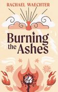 Burning the Ashes