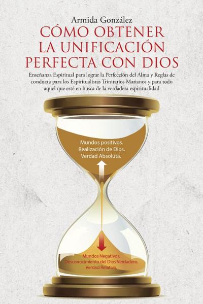CÓMO OBTENER LA UNIFICACIÓN PERFECTA CON DIOS