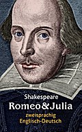 Romeo und Julia. Shakespeare. Zweisprachig: Englis