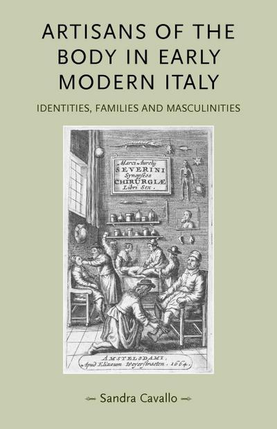 Artisans of the body in early modern Italy