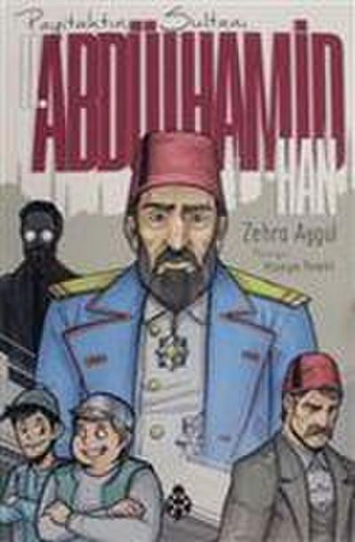2. Abdülhamit Han - Payitahtin Sultani