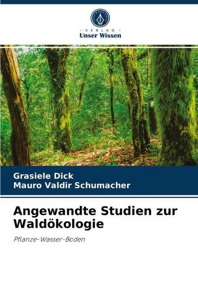 Angewandte Studien zur Waldökologie