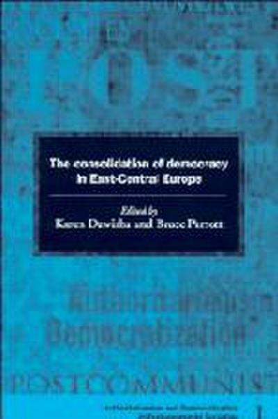 The Consolidation of Democracy in East-Central Europe