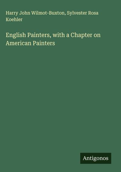 English Painters, with a Chapter on American Painters