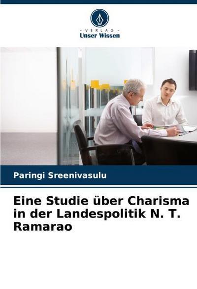 Eine Studie über Charisma in der Landespolitik N. T. Ramarao