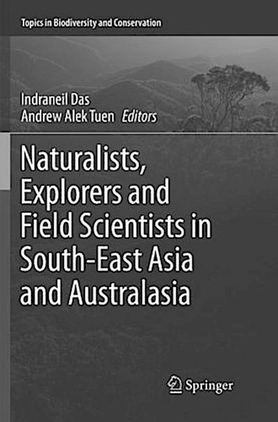 Naturalists, Explorers and Field Scientists in South-East Asia and Australasia