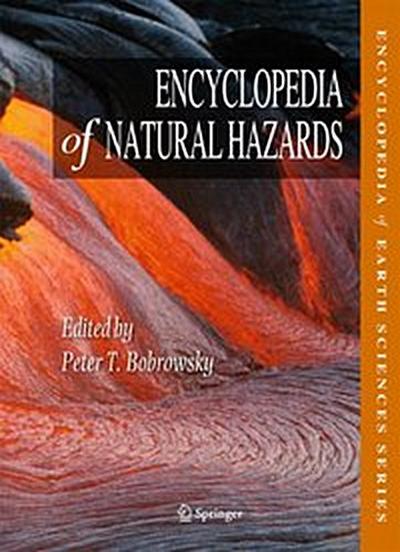 Encyclopedia of Natural Hazards / Encyclopedia of Natural Hazards