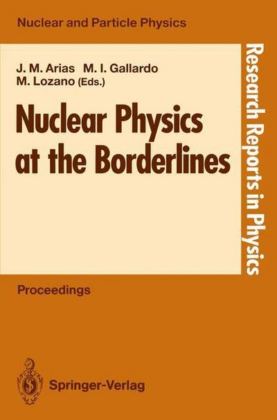Nuclear Physics at the Borderlines