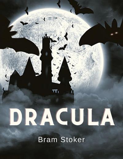Bram Stoke: Dracula