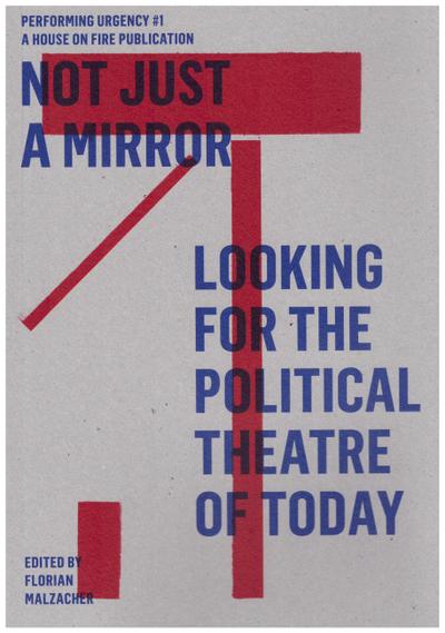 Not just a mirror. Looking for the political theatre today