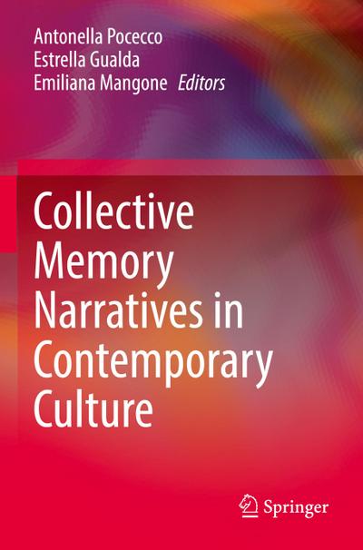 Collective Memory Narratives in Contemporary Culture