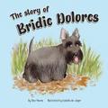 The Story of Bridie Dolores